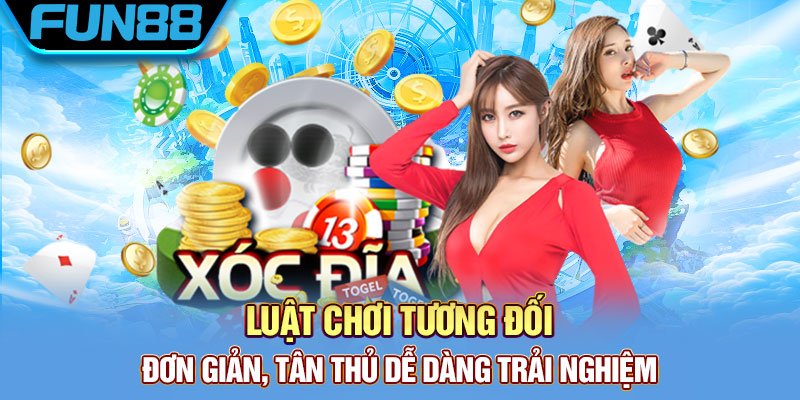 Luật chơi tương đối đơn giản, tân thủ dễ dàng trải nghiệm
