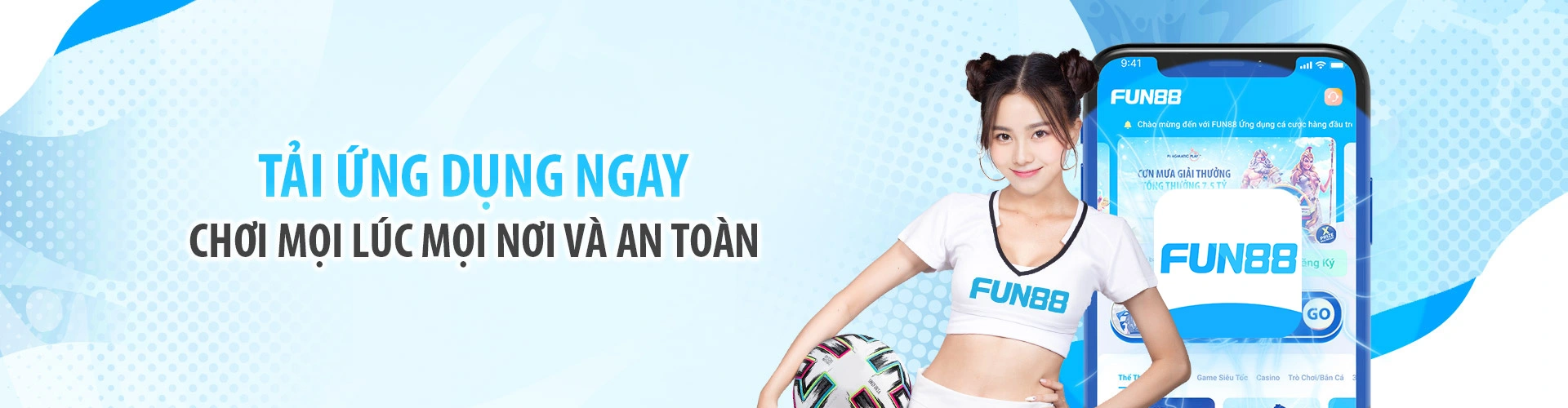 Tải ứng dụng Fun88 về máy để cá cược mọi lúc mọi nơi